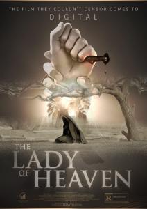 من المقرر عرض فيلم The Lady of Heaven ، الذي يُطلق عليه لقب "الفيلم الأكثر إثارة للجدل في العام" ، في شهر ديسمبر في جميع أنحاء العالم